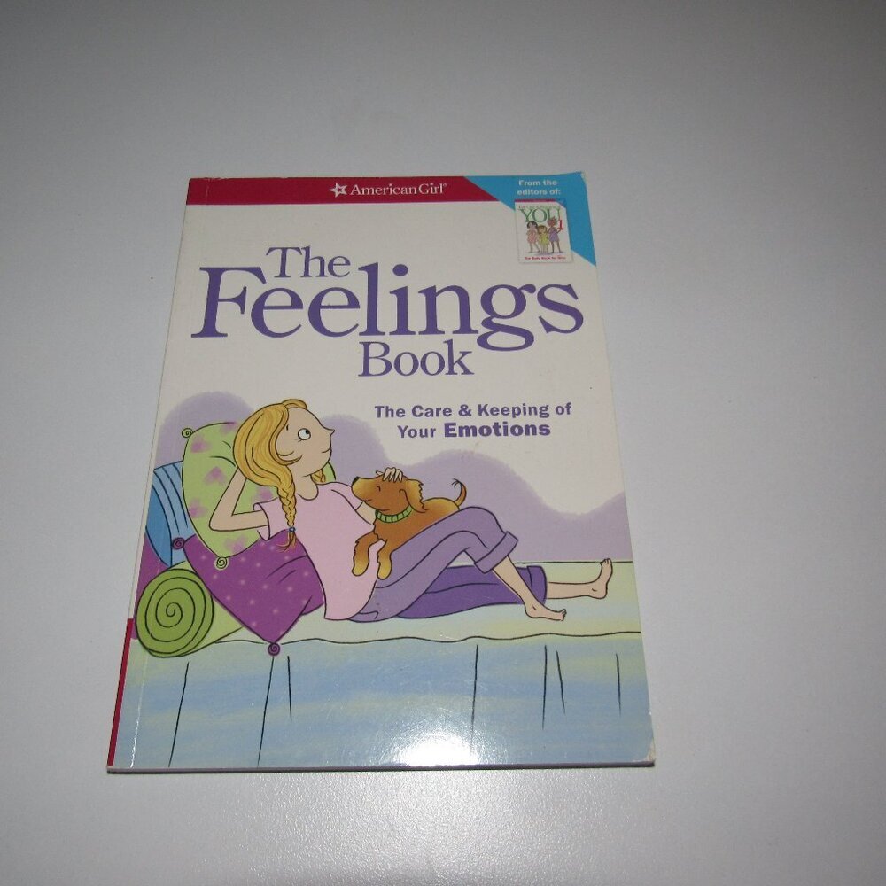 American Girl “The Feelings Book” • Care & Keeping of Your Emotions Paperback